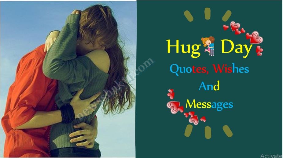 Hug Day Quotes, Wishes And Messages