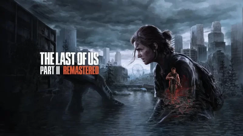 The Last of Us II Remastered Unveils Exciting Features and Affordability