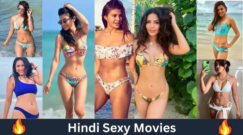 Top 20+ Hindi Sexy Movies for a Steamy Movie Night