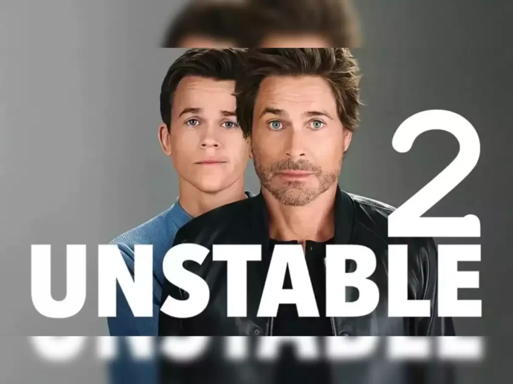 Unstable 2: Release Date, Cast, Trailer and More