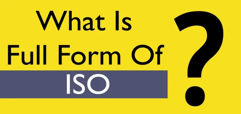 What is the Full Form of ISO?