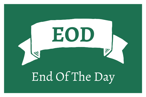 EOD Full Form: Navigating the Conclusion of Trading Days in Financial Markets