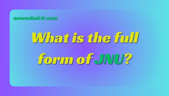 JNU Full Form